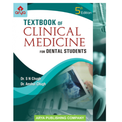 Textbook of Clinical Medicine For Dental Students;5th Edition 2022 By S.N. Chugh & Anshul Chugh