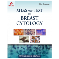 Atlas and Text of Breast Cytology;1st Edition 2020 By Gita Jayaram