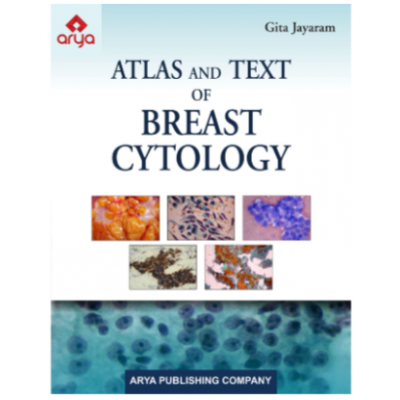 Atlas and Text of Breast Cytology;1st Edition 2020 By Gita Jayaram