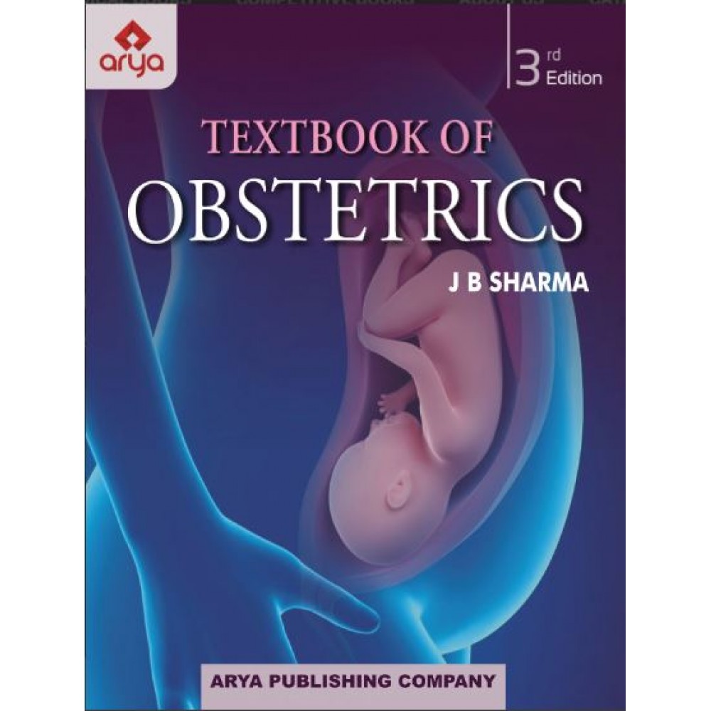 Textbook of Obstetrics; 3rd Edition 2022 By JB Sharma
