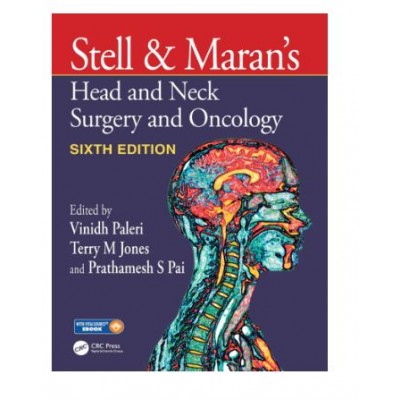 Stell & Maran's Head and Neck Surgery and Oncology;6th Edition 2025 By Vinidh Paleri & Prathamesh Pai