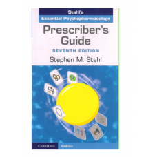 Prescriber's Guide: Stahl's Essential Psychopharmacology;7th Edition 2020 by Stephen M Stahl