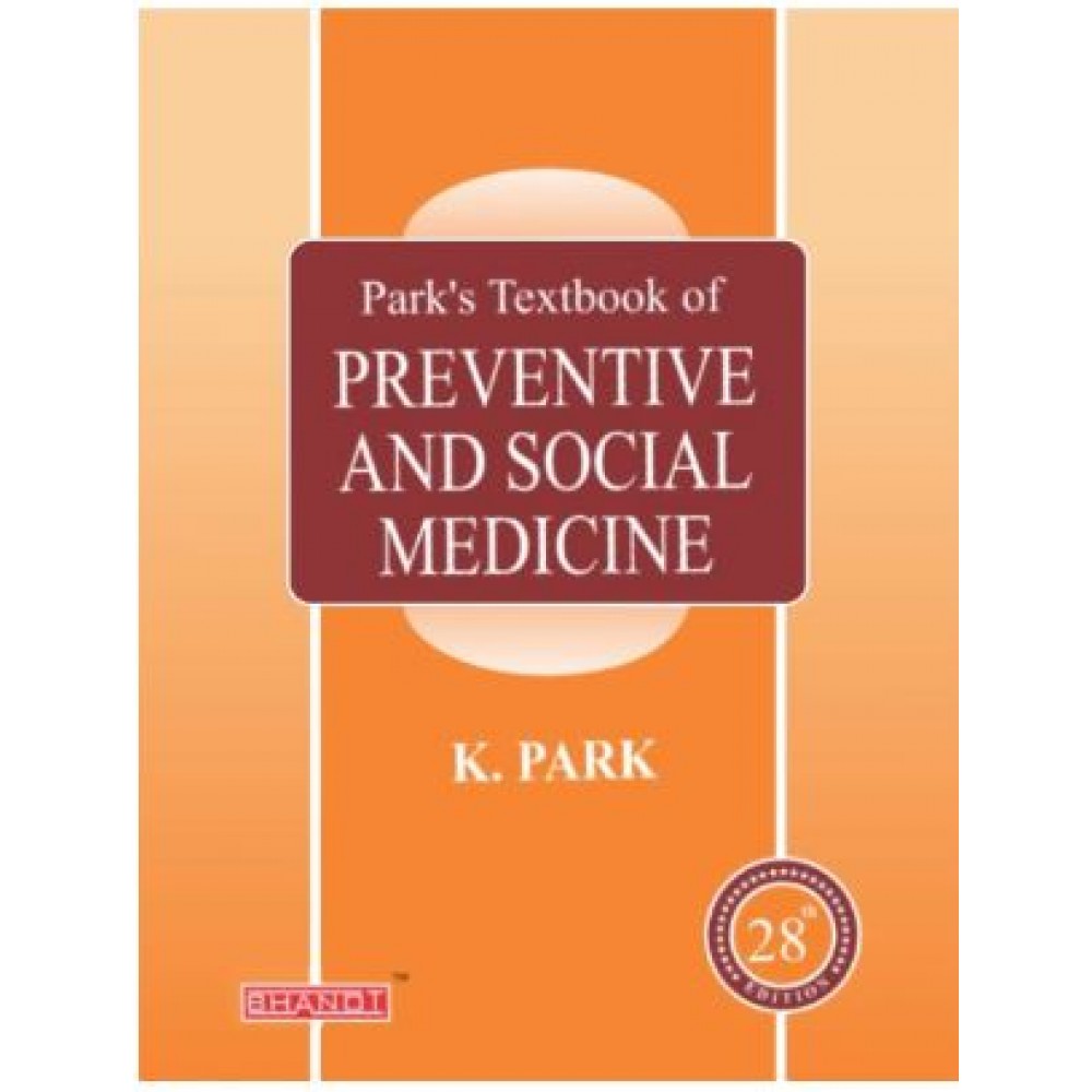 Parks Textbook of Preventive and Social Medicine: 28th Edition 2025 By K Park