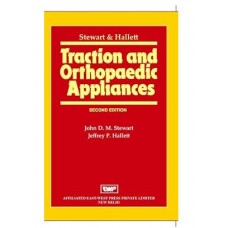 Traction and Orthopaedic Appliances;2nd Edition 2013 (Reprint 2024) by J.D.M. Stewart & J.P. Hallett