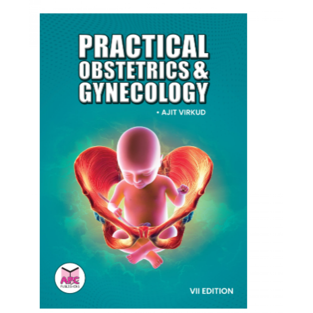 Practical Obstetrics and Gynecology;7th Edition 2025 by Ajit Virkud