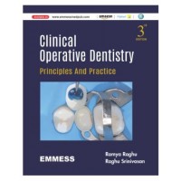 Clinical Operative Dentistry Principles and Practice;3rd Edition 2025 by Ramya Raghu & Raghu Srinivasan