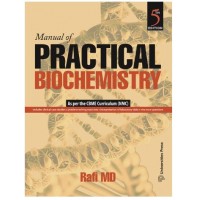 Manual of Practical Biochemistry;5th Edition 2025 by Rafi MD