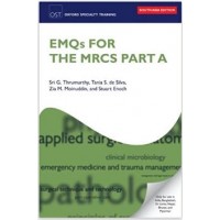 SBA,MCQs and EMQs for the MRCS(Part A Pack) ;2013 By Sri G. Thrumurthy