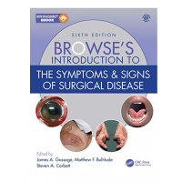 Browse's Introduction To The Symptoms Signs of Surgical Disease;6th Edition 2021 By Steven A. Corbett, James A.Gossage