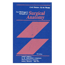 Lee Mcgregor's Synopsis of Surgical Anatomy;12th Edition 2018 By GAG Decker, DJ du Plessis