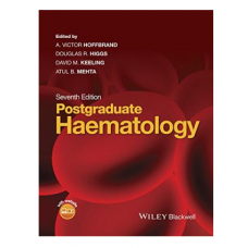 Postgraduate Haematology;7th Edition 2016  By A. Victor Hoffbrand & Douglas R. Higgs