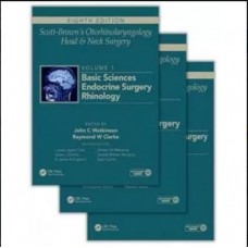 Scott Brown's Otorhinolaryngology Head and Neck Surgery;8th Edition 2019 (3 Volume Set) by John C Watkinson & Raymond w Clarke