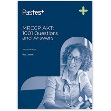 MRCGP AKT 1001 Questions and Answers;2nd Edition 2016 By Rob Daniels