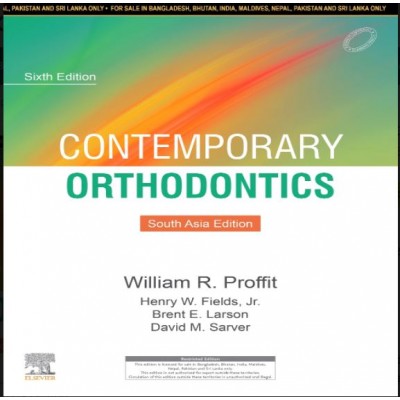 Contemporary Orthodontics;6th(South Asia) Edition 2019 By William Proffit, Henry Fields, Brent Larson & David Sarver