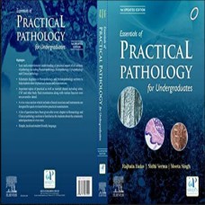 Essentials of Practical Pathology for Undergraduates;1st (updated) Edition 2020 By Rajbala Yadav & Nidhi Verma