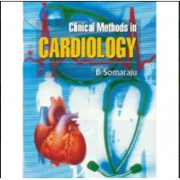 Clinical Methods in Cardiology;1st Edition 2002 by B Soma Raju