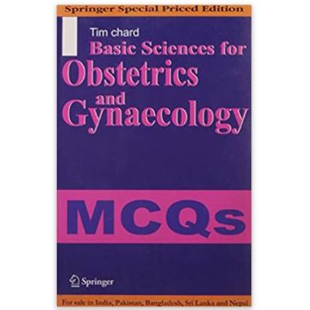 Basic Science For Obstetric And Gynaecology Mcqs (2 Vol set); 5th Edition 2012 By Richard Liford & Tim Chard