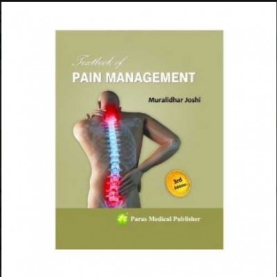 Textbook of Pain Management;3rd Edition 2014 by Muralidhar Joshi