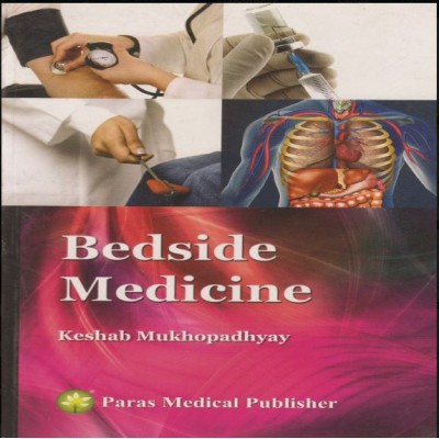 Bedside Medicine;1st Edition By Keshab Mukhopadhyay
