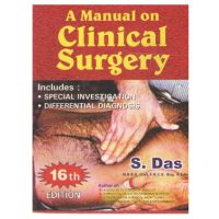 A Manual of Clinical Surgery;16th Edition 2022 by S.Das