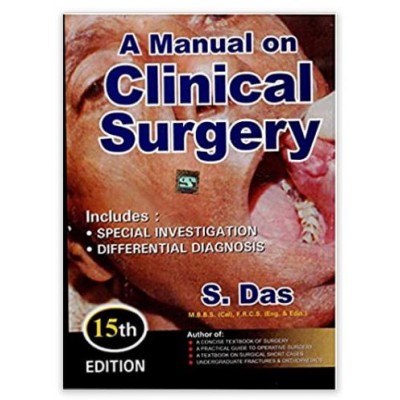 A Manual on Clinical Surgery;15th Edition 2021 By S.Das