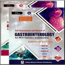 Self Assessment and Review of Gastroenterology for MCh Entrance Examination (Part A+B);2nd Edition 2019 by Kantamani Bala Teja
