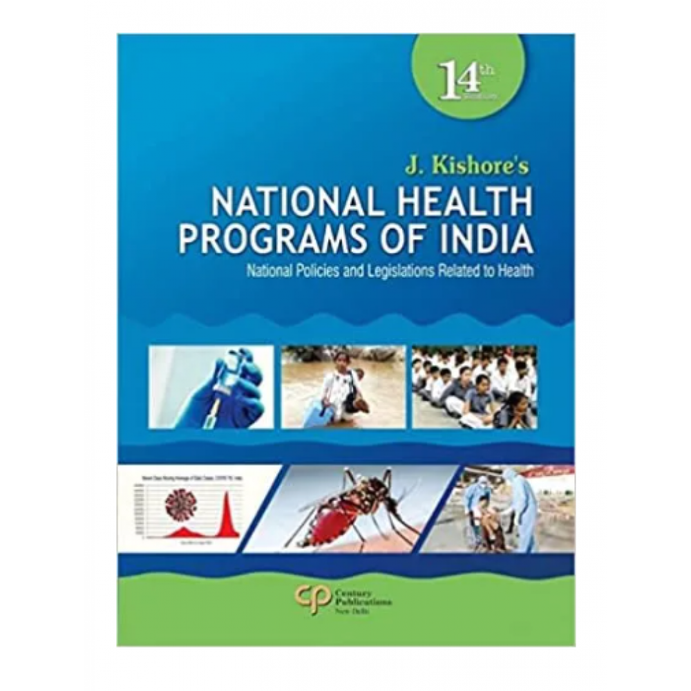 National Health Programs of India;14th Edition 2022 by Jugal kishore