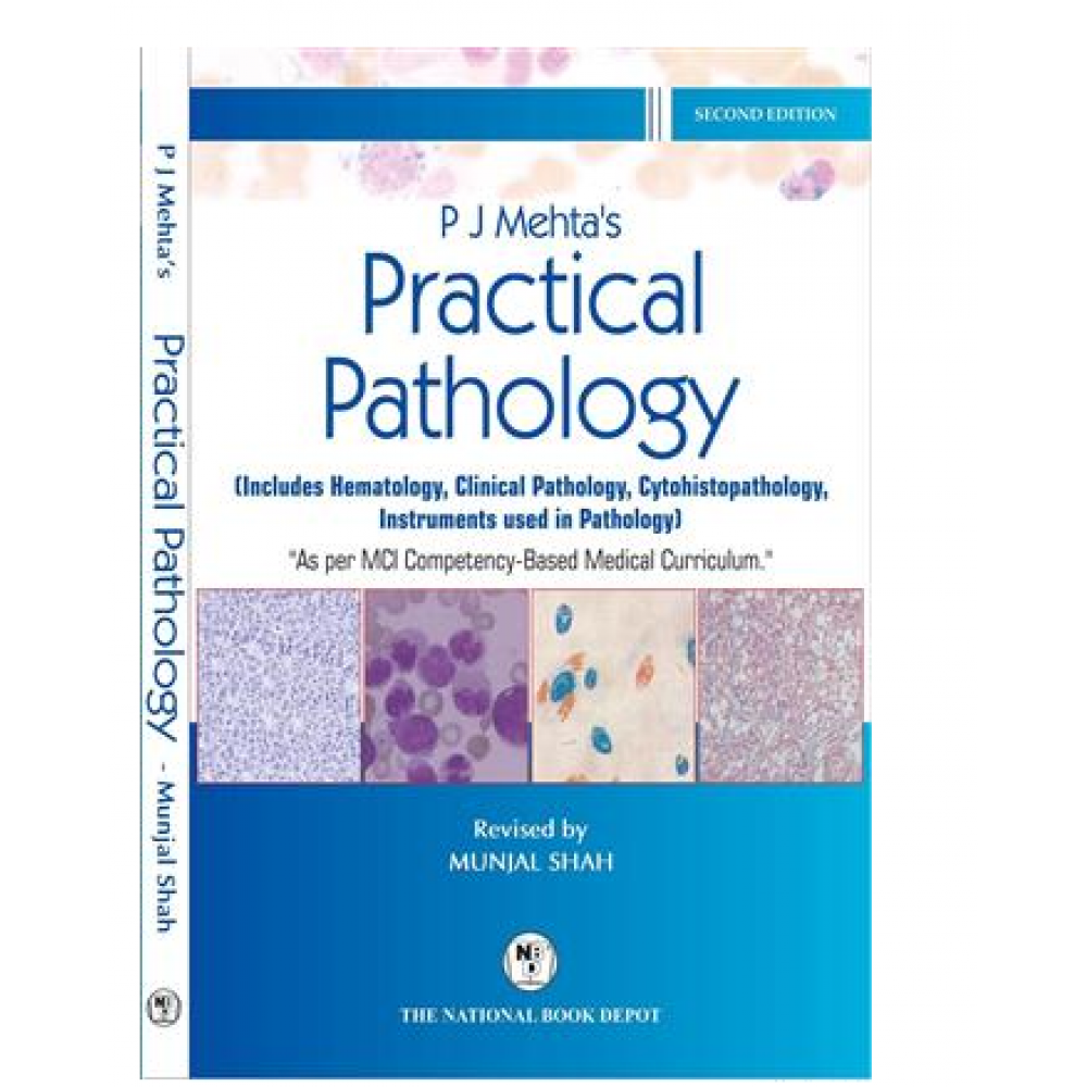 PJ Mehta's Practical Pathology;2nd (Revised) Edition 2022 By Munjal Shah