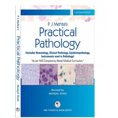 PJ Mehta's Practical Pathology;2nd (Revised) Edition 2022 By Munjal Shah