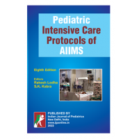 Pediatric Intensive Care Protocols of AIIMS;8th Edition 2022 By Sk Kabra & Rakesh Lodha(PICU)
