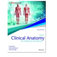 Ellis' Clinical Anatomy for Medical Students;2nd Edition 2021 By Harold Ellis