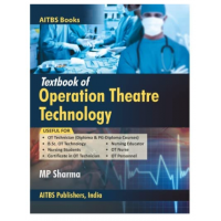 Textbook Of Operation Theatre Technology;1st Edition 2022 by MP Sharma