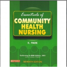 Essentials of Community Health Nursing;7th Edition 2015 By K Park