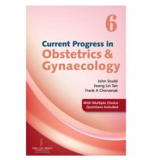 Current Progress In Obstetrics & Gynecology (Volume:6); 2022 By John Studd