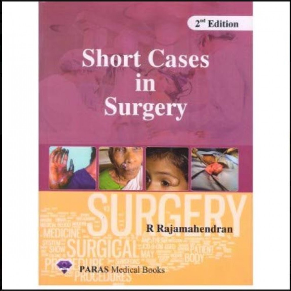 Short Cases In Surgery;2nd Edition 2019 By R Rajamahendran