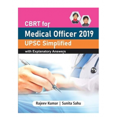 CBRT For Medical Officer-2019 UPSC Simplified With Explanatory Answers By Rajiv Kumar & Sunita Sahu