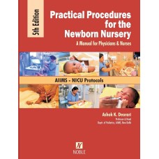 Practical Procedures For The Newborn Nursery;5th Edition 2018 By Ashok Deorari