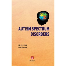Autism Spectrum Disorders;1st Edition 2020 By Dr. M.K.C. Nair & Paul Russell 
