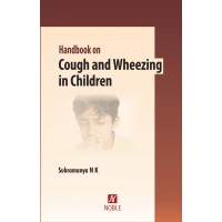 Handbook On Cough And Wheezing In Children;1st Edition 2020 By Dr. Subramanya N K