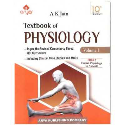Textbook of Physiology Volume 1 & 2 (with Free! Human Physiology In Nutshell);10th Edition 2023 By Ak Jain 