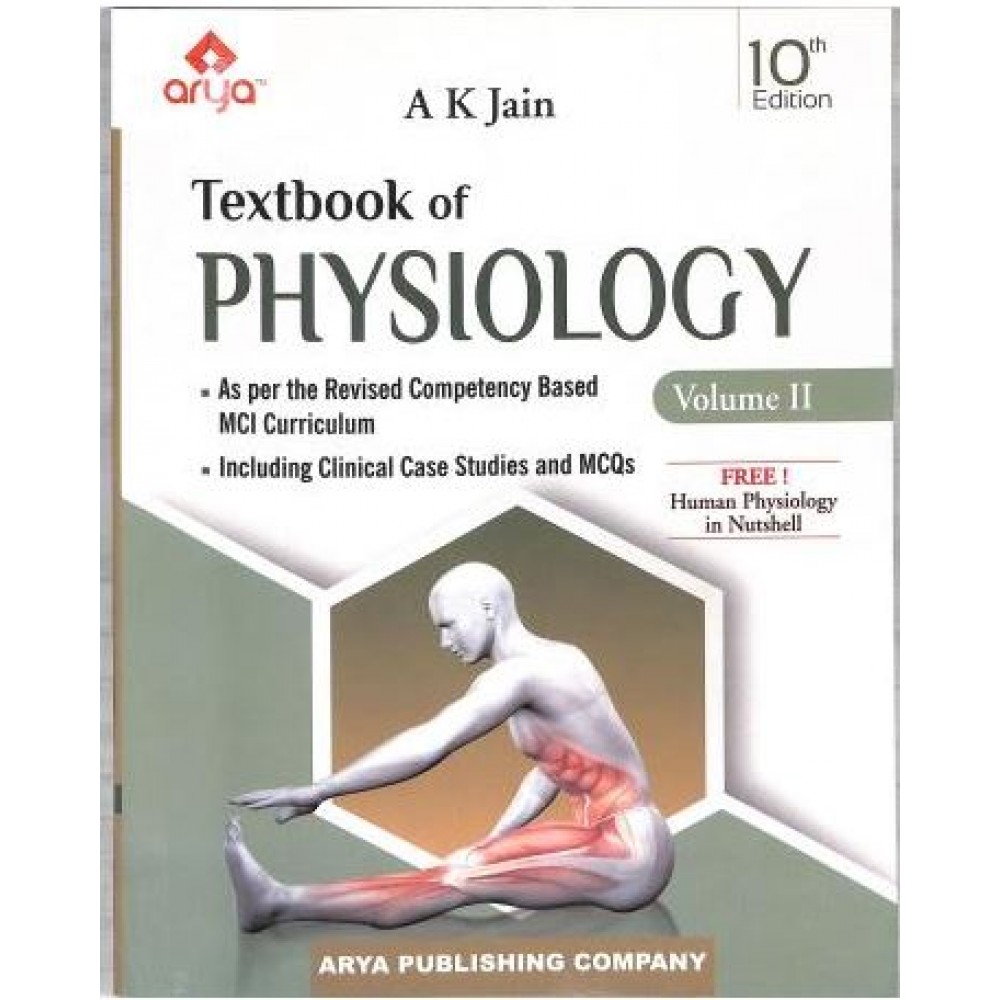 Textbook of Physiology Volume 1 & 2 (with Free! Human Physiology In Nutshell);10th Edition 2023 By Ak Jain 