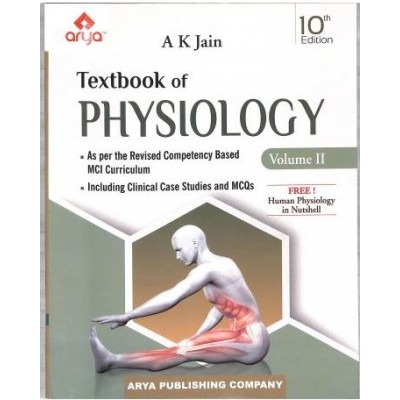 Textbook of Physiology Volume 1 & 2 (with Free! Human Physiology In Nutshell);10th Edition 2023 By Ak Jain 