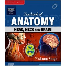 TextBook Of Anatomy Head Neck And Brain Volume 3:4th Edition 2023 by Vishram Singh