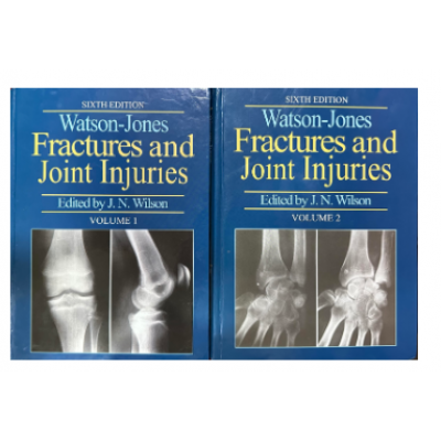 Watson and Jones Fractures & Joints Injuries (2 Vol set);6th Edition 2023 J N Wilson