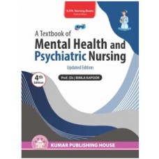 A Textbook of Mental Health & Psyhiatric Nursing: 4th Edition 2022 By Dr. Bimla Kapoor