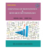 Essentials of Biostatistics & Research Methodology;4th Edition 2023 By Indranil Saha & Bobby Paul