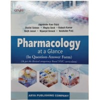 Pharmacology at a Glance (In Question-Answer Form): 1st Edition 2023 By Jagminder Kaur Bajaj 