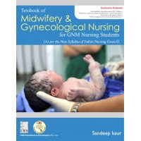 Textbook of Midwifery & Gynecological Nursing for GNM Nursing Students; 1st Edition 2018 By Sandeep Kaur