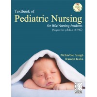 Textbook of Pediatric Nursing for BSc Nursing Students;1st Edition 2019 By Meharban Singh