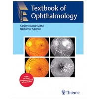 Textbook of Ophthalmology;1st Edition 2020 By Sanjeev Kumar Mittal & Raj Kumar Agarwal